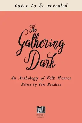 Zhromažďujúca sa tma: Antológia ľudového hororu - The Gathering Dark: An Anthology of Folk Horror