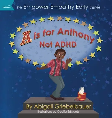 A je pre Anthonyho, nie pre ADHD - A is for Anthony Not ADHD