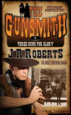 Tri pištole pre slávu: Pištoľník - Three Guns for Glory: The Gunsmith