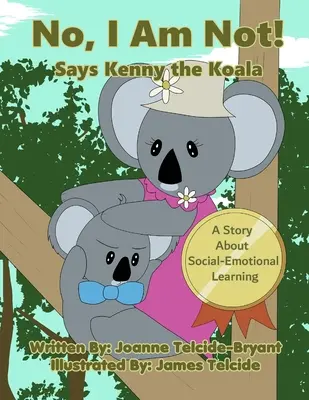 Nie, nie som! Hovorí Kenny Koala - No, I Am Not! Says Kenny the Koala