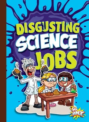 Nechutné vedecké práce - Disgusting Science Jobs