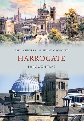 Harrogate v čase - Harrogate Through Time