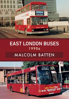 Autobusy východného Londýna: 1990s - East London Buses: 1990s
