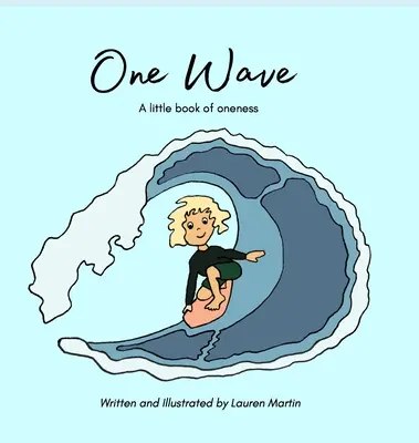 Jedna vlna: Malá kniha o jednote - One Wave: A little book of oneness