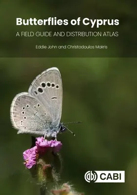 Motýle Cypru: Terénny sprievodca a atlas rozšírenia - Butterflies of Cyprus: A Field Guide and Distribution Atlas