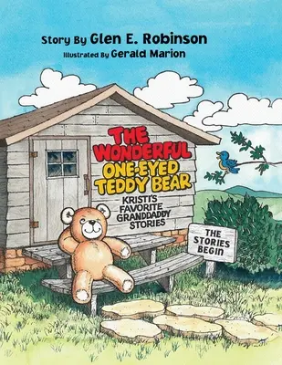 Zázračný jednooký medvedík: Príbehy sa začínajú - The Wonderful One-Eyed Teddy Bear: The Stories Begin