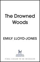 Utopené lesy - Drowned Woods