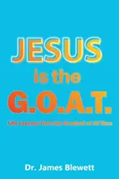Ježiš je G.O.A.T. - Jesus is the G.O.A.T