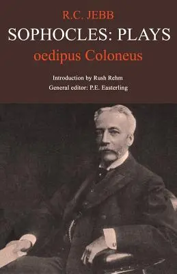 Sofokles: Oidipus na Kolóne - Sophocles: Oedipus Coloneus