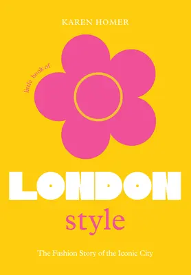 Malá kniha londýnskeho štýlu - The Little Book of London Style
