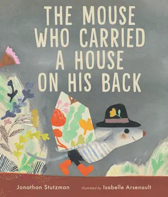 Myš, ktorá niesla dom na chrbte - The Mouse Who Carried a House on His Back