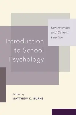 Úvod do školskej psychológie: Vychádzka z psychológie: Kontroverzie a súčasná prax - Introduction to School Psychology: Controversies and Current Practice