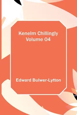 Kenelm Chillingly - zväzok 04 - Kenelm Chillingly - Volume 04