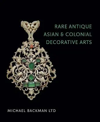 Vzácne starožitné ázijské a koloniálne dekoratívne umenie - Rare Antique Asian and Colonial Decorative Arts