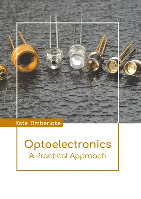 Optoelektronika: Praktický prístup, 1. vyd. - Optoelectronics: A Practical Approach