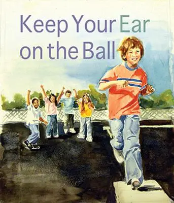 Držte ucho na lopte - Keep Your Ear on the Ball