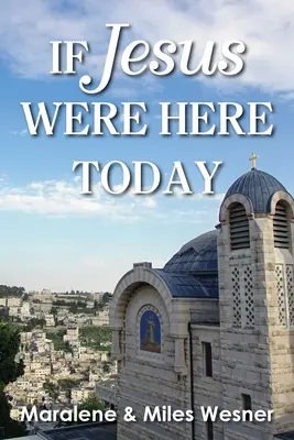 Keby tu bol Ježiš dnes - If Jesus Were Here Today