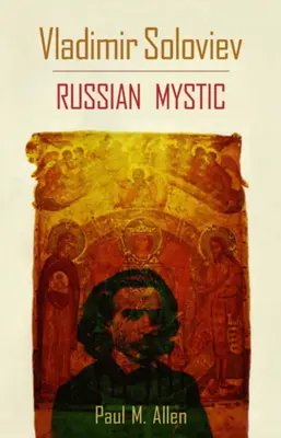 Vladimír Solovjev: Ruský mystik - Vladimir Soloviev: Russian Mystic