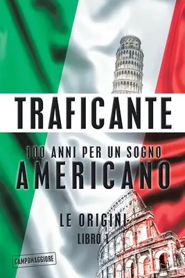 100 rokov za americký sen: Le Origini - 100 Anni Per Un Sogno Americano: Le Origini