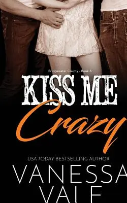 Kiss Me Crazy: Veľký výtlačok - Kiss Me Crazy: Large Print