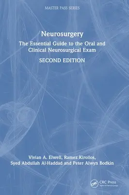 Neurochirurgia: Základná príručka k ústnej a klinickej neurochirurgickej skúške - Neurosurgery: The Essential Guide to the Oral and Clinical Neurosurgical Exam