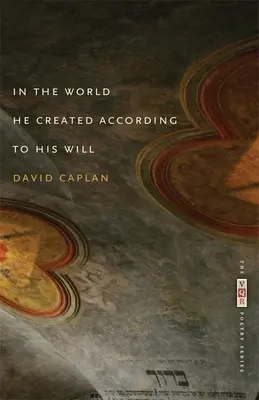 Vo svete, ktorý stvoril podľa svojej vôle - In the World He Created According to His Will