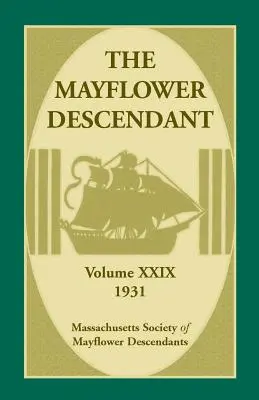 Potomok Mayflowerovcov, ročník 29, 1931 - The Mayflower Descendant, Volume 29, 1931