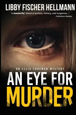 Oko za vraždu: Záhada Ellie Foremanovej - An Eye For Murder: An Ellie Foreman Mystery