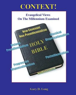 Kontext! Evanjelické názory na milénium - Context!: Evangelical Views on the Millennium Examined