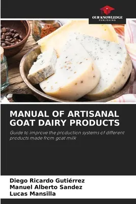 Príručka remeselných kozích mliečnych výrobkov - Manual of Artisanal Goat Dairy Products