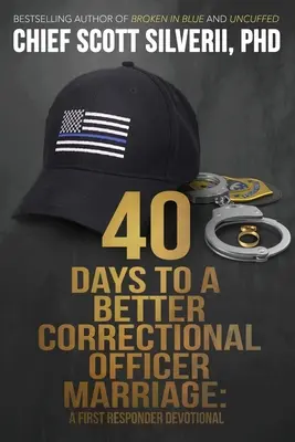 40 dní k lepšiemu manželstvu príslušníkov nápravnej služby - 40 Days to a Better Correctional Officer Marriage