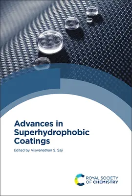 Pokroky v superhydrofóbnych povlakoch - Advances in Superhydrophobic Coatings