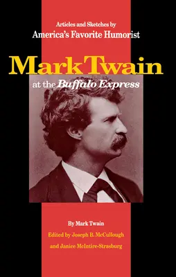 Mark Twain v Buffalo Express - Mark Twain at the Buffalo Express