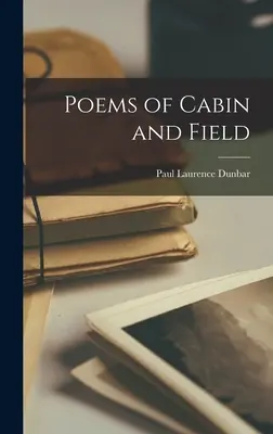 Básne z chaty a poľa - Poems of Cabin and Field