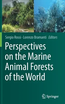 Perspektívy morských živočíšnych lesov sveta - Perspectives on the Marine Animal Forests of the World