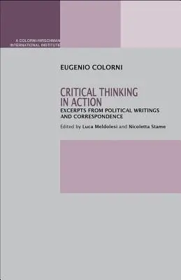 Kritické myslenie v praxi: Úryvky z politických spisov a korešpondencie - Critical Thinking in Action: Excerpts from Political Writings and Correspondence
