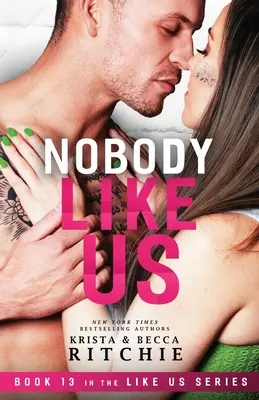 Nikto ako my: Séria Ako my: Miliardári a osobní strážcovia, kniha 13 - Nobody Like Us: Like Us Series: Billionaires & Bodyguards Book 13