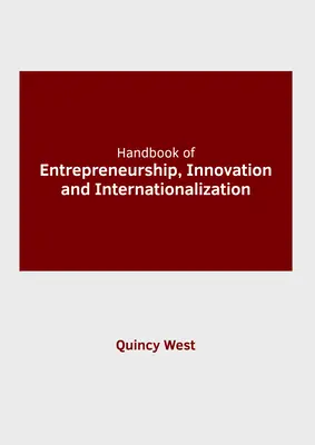 Príručka o podnikaní, inováciách a internacionalizácii - Handbook of Entrepreneurship, Innovation and Internationalization