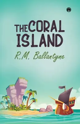 Koralový ostrov - The Coral Island