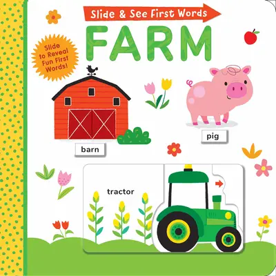 Posúvaj a pozeraj prvé slová: Farma - Slide and See First Words: Farm
