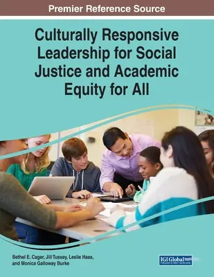 Kultúrne citlivé vedenie pre sociálnu spravodlivosť a akademickú rovnosť pre všetkých - Culturally Responsive Leadership for Social Justice and Academic Equity for All