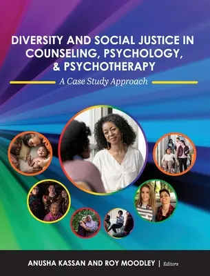 Diverzita a sociálna spravodlivosť v poradenstve, psychológii a psychoterapii: Prístup založený na prípadových štúdiách - Diversity and Social Justice in Counseling, Psychology, and Psychotherapy: A Case Study Approach