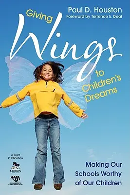 Dávať krídla detským snom: Aby naše školy boli hodné našich detí - Giving Wings to Children's Dreams: Making Our Schools Worthy of Our Children