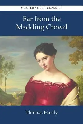 Ďaleko od bláznivého davu - Far from the Madding Crowd
