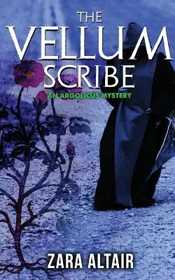 Vellum Scribe: The Vellum Scribe: Záhada Argolicus - The Vellum Scribe: An Argolicus Mystery