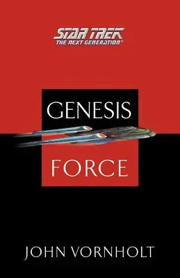 Star Trek: Nová generácia: Sila Genesis - Star Trek: The Next Generation: Genesis Force