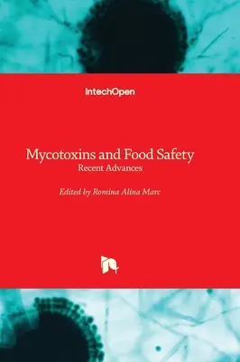 Mykotoxíny a bezpečnosť potravín - najnovšie pokroky - Mycotoxins and Food Safety - Recent Advances