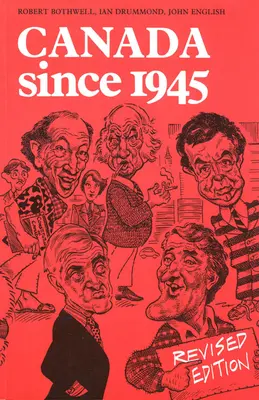 Kanada od roku 1945: Revidované vydanie - Canada Since 1945: Revised Edition