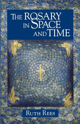 Ruženec v priestore a čase - The Rosary in Space and Time