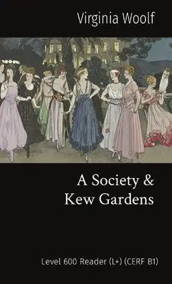Spoločnosť a záhrady v Kew: (L+) (CERF B1) - A Society & Kew Gardens: Level 600 Reader (L+) (CERF B1)